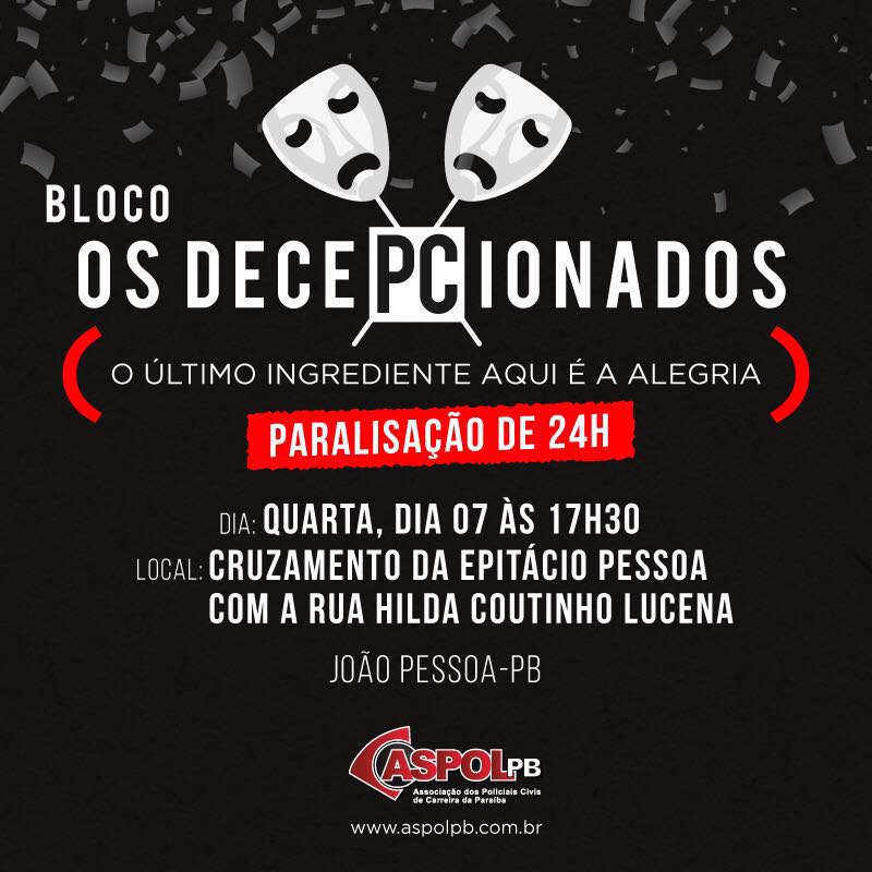 Policiais Civis paralisam atividades nesta 4ª feira de Muriçocas de Miramar e lançam bloco “Os decePCionados”