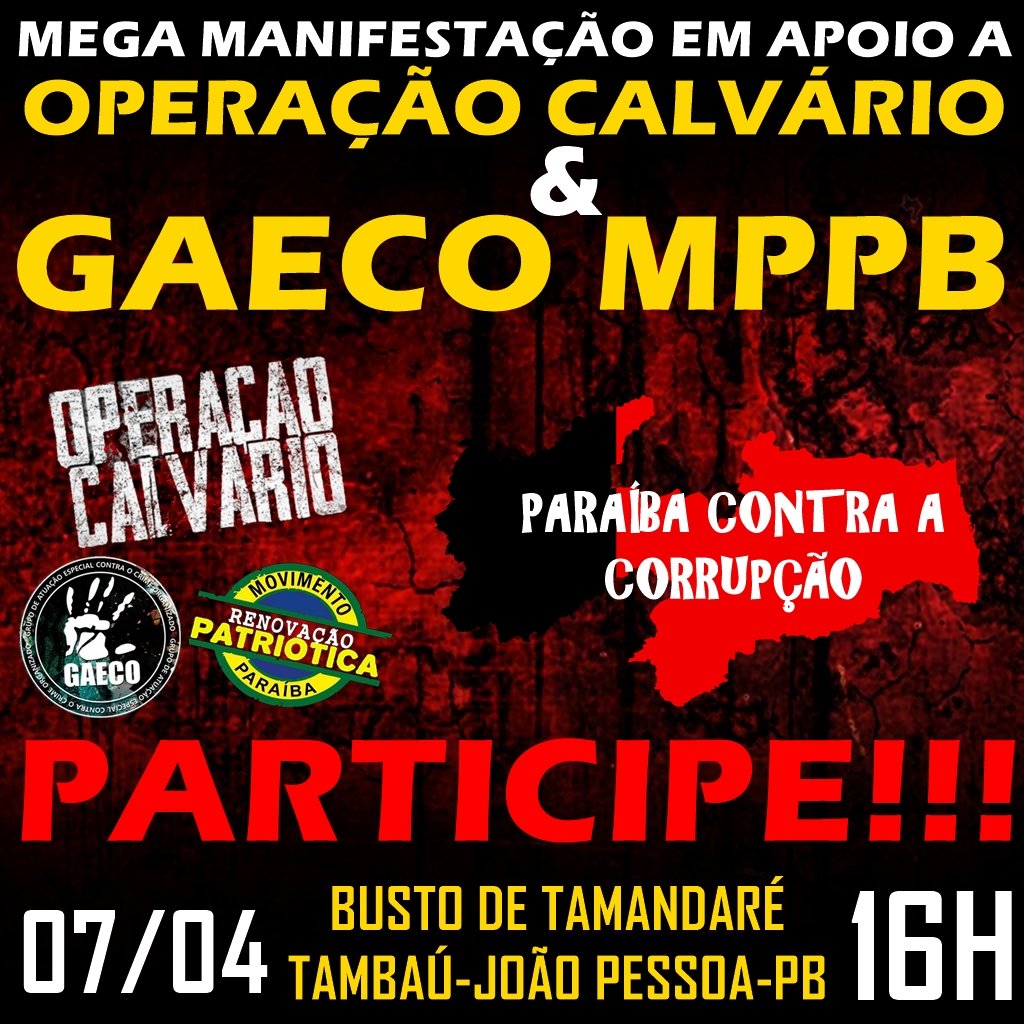 OPERAÇÃO CALVÁRIO : Movimentos convocam população a ato cívico contra a corrupção na Paraíba e em defesa do Gaeco/MPPB
