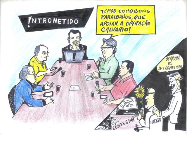 CHARGE DO DIA : Descoberta Organização Criminosa que quer derrubar transmissão do Intrometidos
