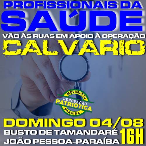 Profissionais da saúde, prejudicados pela corrupção na Paraíba, aderem ao ato público em defesa da Operação Calvário
