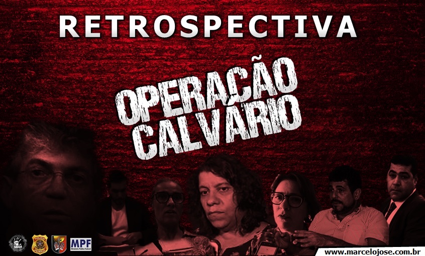 RETROSPECTIVA CALVÁRIO – Blog revela números, fatos, personagens, curiosidades e bastidores do maior escândalo de corrupção da história da Paraíba