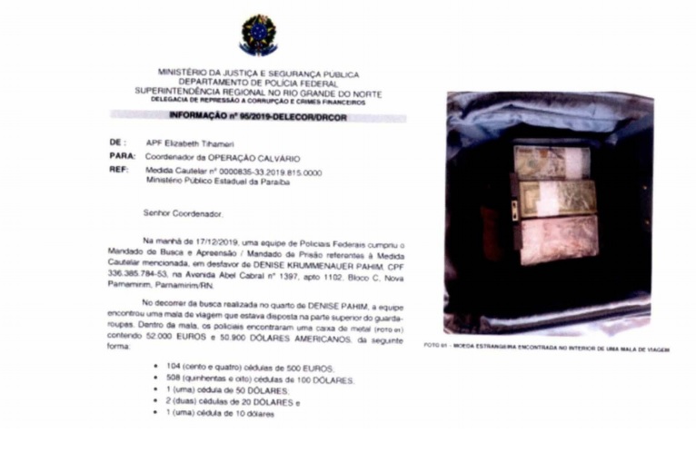 Quais origem e destino de quase meio milhão de reais, em euros e dólares, apreendidos na casa de suposta “laranja” descoberta na Operação Calvário ?