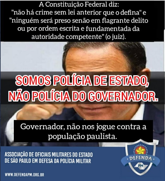 DITADORIA – Dória ameaça prender cidadãos e Associação de Oficiais da PM de SP sugere não cumprir ordem por ser ilegal, “governador, não nos jogue contra a população”