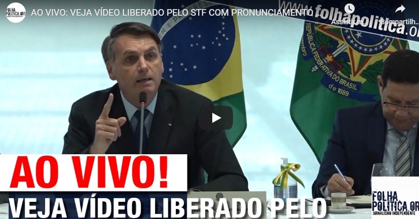 URGENTE !  Assista vídeo da reunião do presidente Bolsonaro com ministros, após liberação do STF