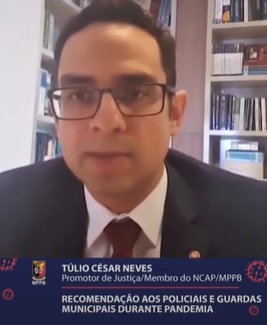 VEJA VÍDEO – Promotor Túlio Neves explica razão de recomendação do MP para polícias não efetuarem prisões, conduções e procedimentos contra cidadãos, com base em Decreto do Governo