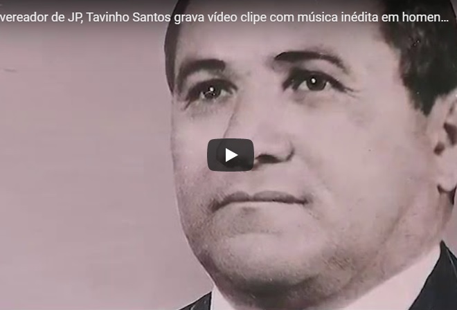 VEJA VÍDEO, DIA DOS PAIS – Ex-vereador de João Pessoa grava vídeo clipe com música inédita de sua autoria em homenagem ao pai dele e a todos os pais, saiba quem é !