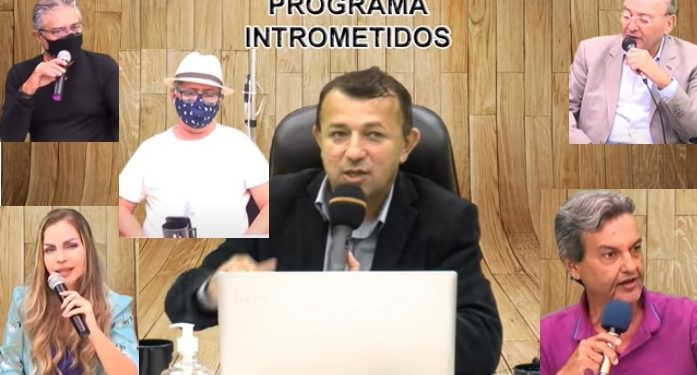 LINK AO VIVO – Clique e assista o Programa Intrometidos, desta 2ª feira, às 20h