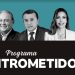 ASSISTA AO VIVO- Clique no link e acompanhe as polêmicas com a bancada do Intrometidos
