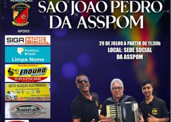 São João Pedro da Asspom hoje com forró pé de serra, comidas típicas e sorteio de brindes