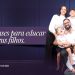Cidade Viva realiza palestra : “Cinco frases para educar seus filhos”, nesta sexta-feira às 19h30