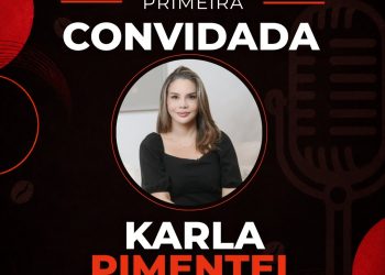 Café com Caco Podcast estreia hoje; primeira convida é Karla Pimentel, prefeita de Conde