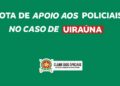 Clube dos Oficiais emite nota de apoio aos policiais em ocorrência envolvendo filho da prefeita de Uiraúna